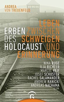 Erben des Holocaust: Leben zwischen Schweigen und Erinnerung