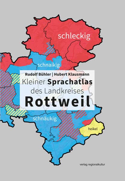 Kleiner Sprachatlas des Landkreises Rottweil - Rudolf Bühler Hubert Klausmann Gebunden