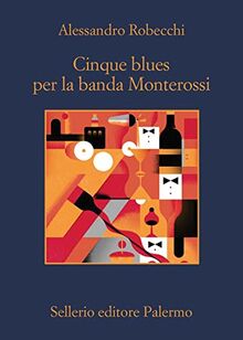 Cinque Blues per la banda Monterossi