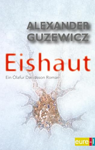 Eishaut: Ein Ólafur Davídsson Roman