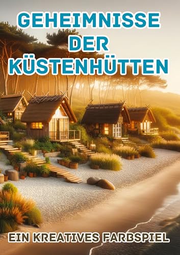 Geheimnisse der Küstenhütten: Ein kreatives Farbspiel