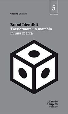 Brand identikit. Trasformare un marchio in una marca  | Buch | Zustand sehr gut