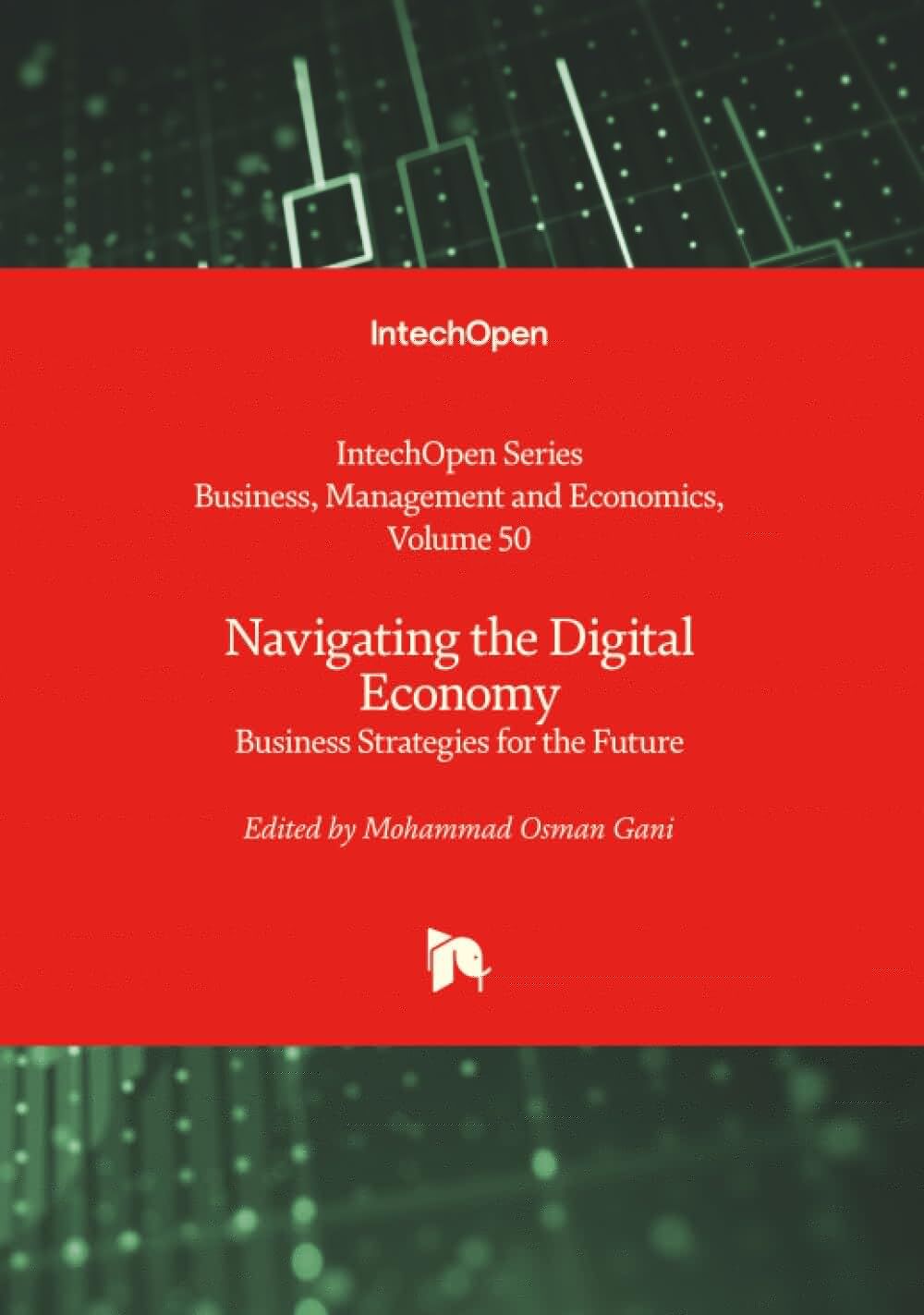 Navigating the Digital Economy - Business Strategies for the Future