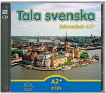 Tala svenska - Schwedisch / Tala svenska -Schwedisch A2+: CD-Set (2 CDs)