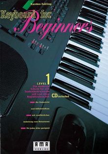 Keyboard for Beginners, m. je 1 CD-Audio, Bd.1: Level 1. Die moderne Schule für alle Tasteninstrumen | Buch | Zustand sehr gut