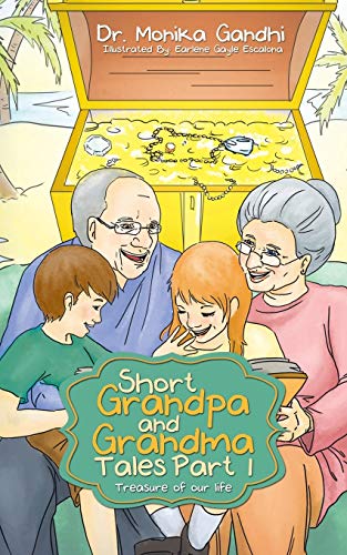 Short Grandpa and Grandma Tales Part-1: Treasure of Our Life