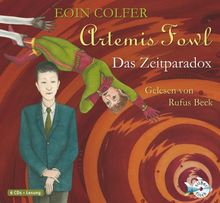 Artemis Fowl - Das Zeitparadox: Der sechste Roman: 6 CDs (Ein Artemis-Fowl-Roman)