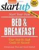 Start Your Own Bed & Breakfast: Your Step-by-step Guide to Success (Entrepreneur Startup)