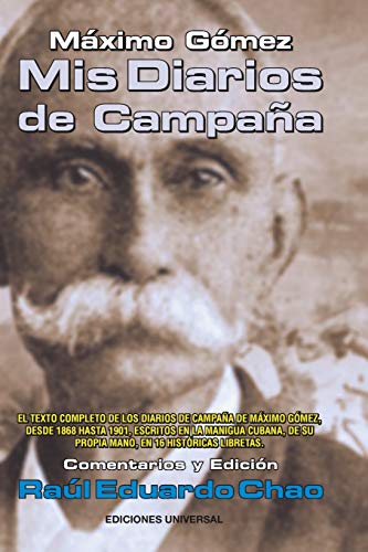 MÁXIMO GÓMEZ: MIS DIARIOS DE CAMPAÑA