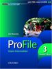 Profile 3, Upper-Intermediate, Level.3 : Student's Book, w. CD-ROM