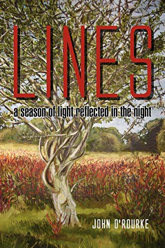 Lines - A Season of Light, Reflected in the Night: a season of light reflected in the night