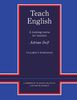 Teach English Teacher's Workbook: A Training Course for Teachers (Cambridge Teacher Training and Development)