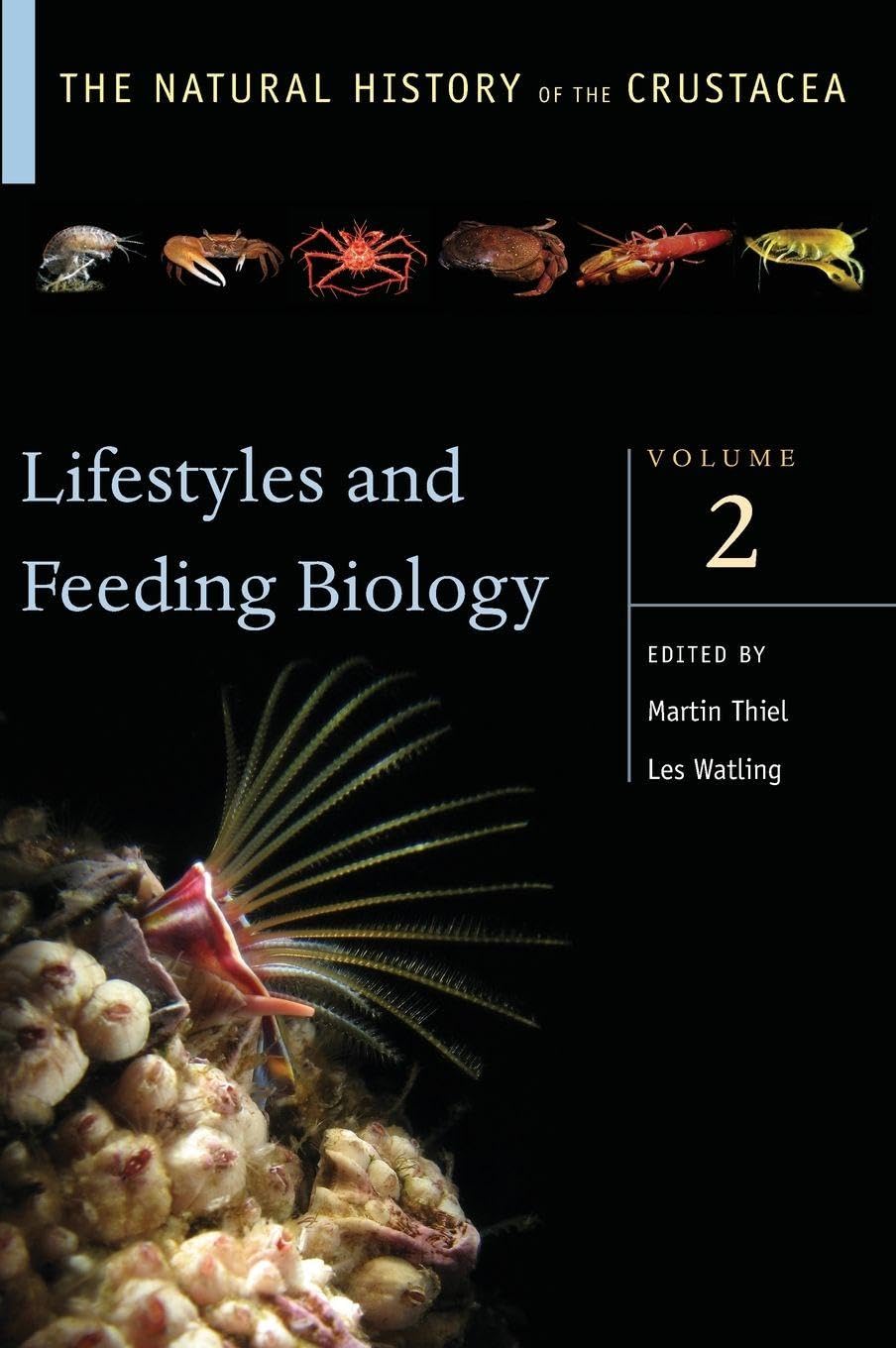 Lifestyles and Feeding Biology: Volume II (The Natural History of the Crustacea, Band 2)