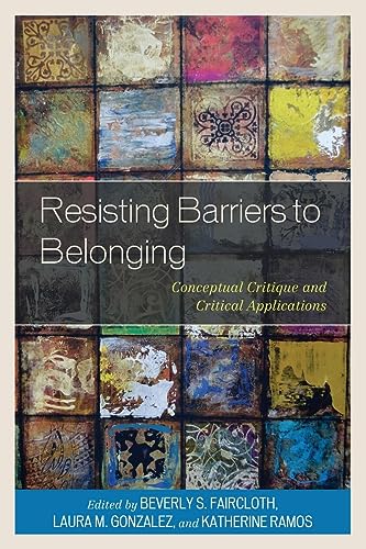 Resisting Barriers to Belonging: Conceptual Critique and Critical Applications