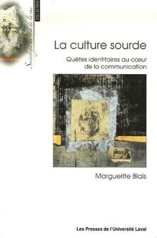 La culture sourde : Quêtes identitaires au coeur de la communication