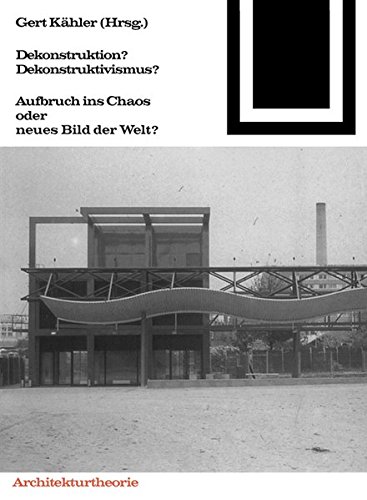 Bauwelt Fundamente, Bd.90, Dekonstruktion? Dekonstruktivismus