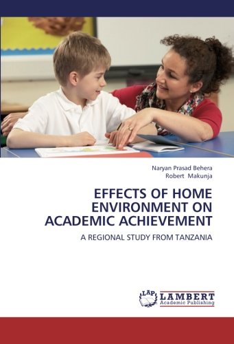 EFFECTS OF HOME ENVIRONMENT ON ACADEMIC ACHIEVEMENT: A REGIONAL STUDY FROM TANZANIA