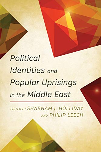 Political Identities and Popular Uprising in the Middle East