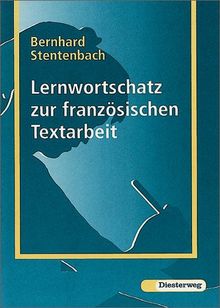 Lernwortschatz zur französischen Textarbeit (Französischer Wortschatz)