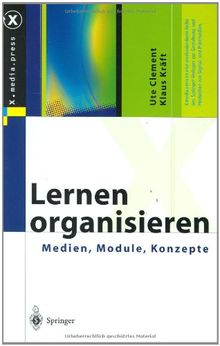 Lernen organisieren: Medien, Module, Konzepte (X.media.press)