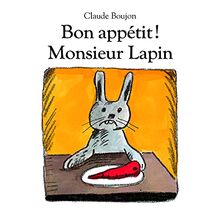Bon appétit ! Monsieur Lapin
