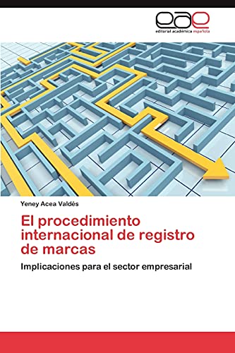 El procedimiento internacional de registro de marcas: Implicaciones para el sector empresarial