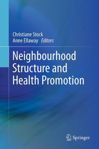 Neighbourhood Structure and Health Promotion