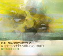 Breathe Out (Feat. Sjöströmska String Quartet)