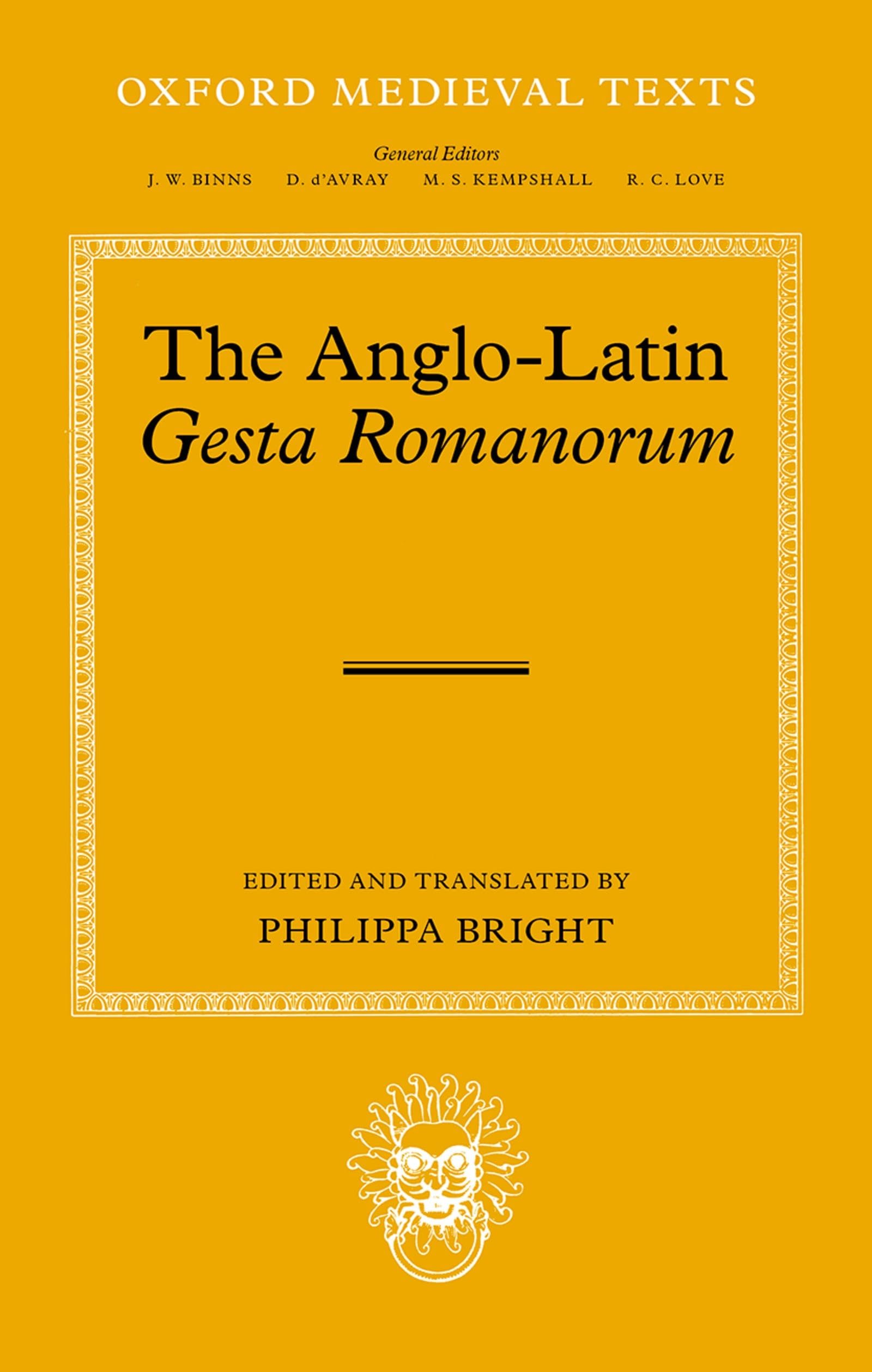 Anglo-Latin Gesta Romanorum: From Oxford, Bodleian Library, Douce Ms 310 (Oxford Medieval Texts)