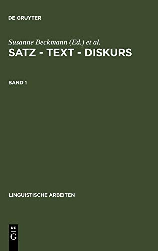 Satz – Text – Diskurs. Band 1: Akten des 27. Linguistischen Kolloquiums, Münster, 1992 (Linguistische Arbeiten, 312, Band 312)