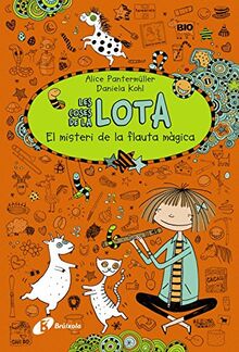 Les coses de la Lota. El misteri de la flauta màgica (Catalá - A PARTIR DE 10 ANYS - PERSONATGES I SÈRIES - Les coses de la Lota)