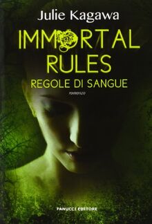 Immortal rules. Regole di sangue