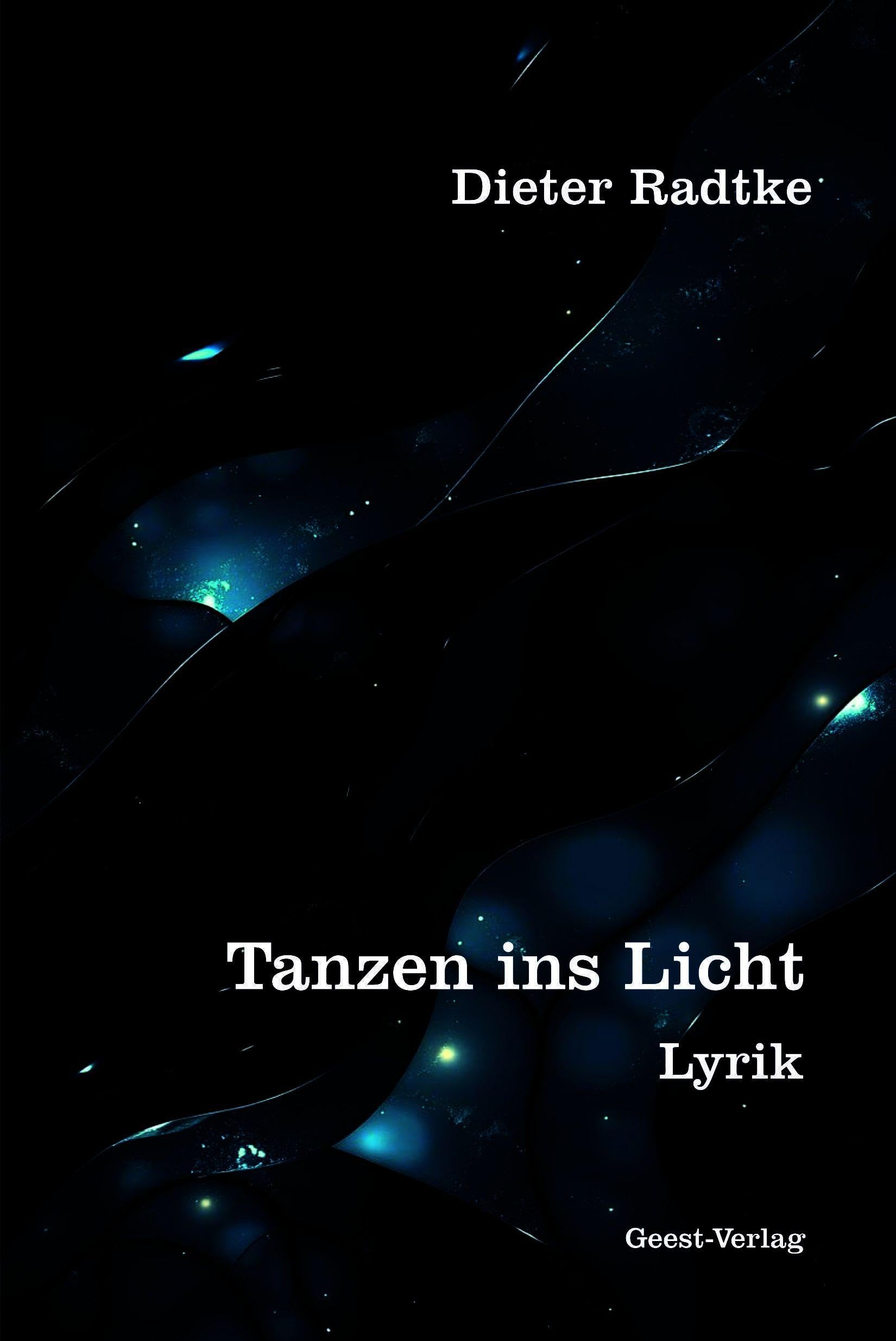 Tanzen ins Licht: Lyrik