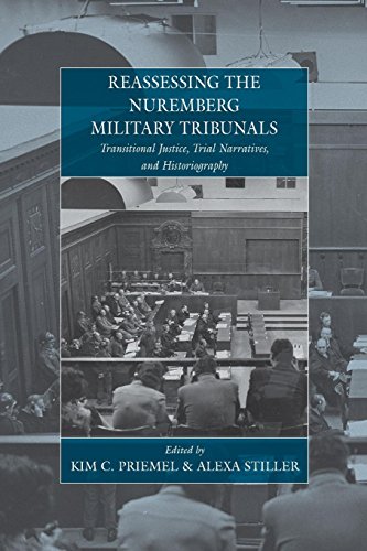 Reassessing the Nuremberg Military Tribunals: Transitional Justice, Trial Narratives, and Historiography (War and Genocide, Band 16)
