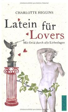 PONS Latein für Lovers: Mit Ovid durch alle Liebeslagen