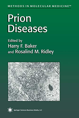 Prion Diseases (Methods in Molecular Medicine) (Methods in Molecular Medicine, 3, Band 3)
