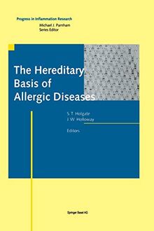 The Hereditary Basis of Allergic Diseases (Progress in Inflammation Research)