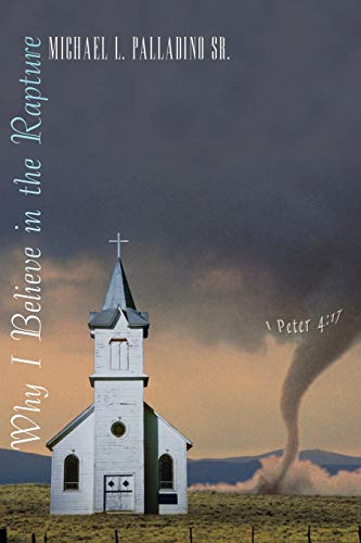 Why I Believe in the Rapture