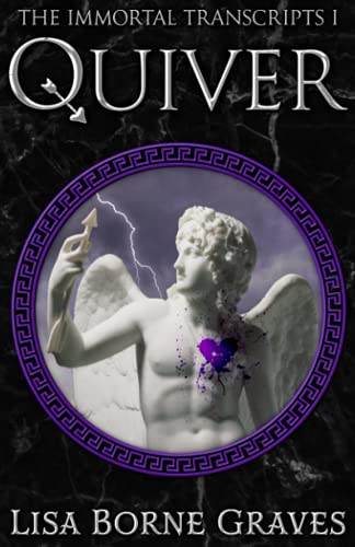 Quiver (The Immortal Transcripts, Band 1)