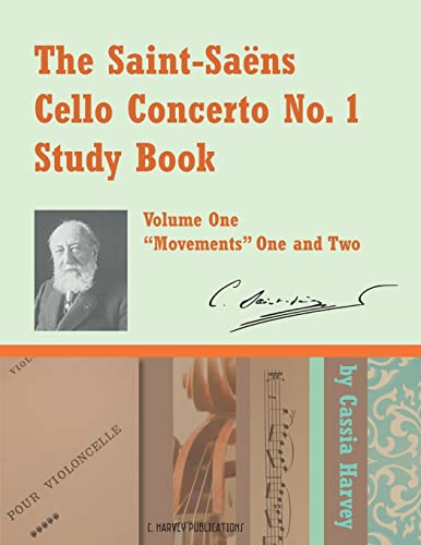 Cassia Harvey The Saint-Saens Cello Concerto No. 1 Study Book, Volume One