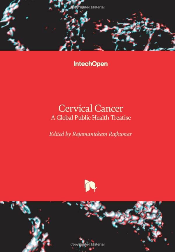 Cervical Cancer: A Global Public Health Treatise