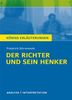 Textanalyse und Interpretation zu Dürrenmatt. Der Richter und sein Henker. Königs Erläuterungen: Alle erforderlichen Infos für Abitur, Matura, Klausur und Referat plus Prüfungsaufgaben mit Lösungen