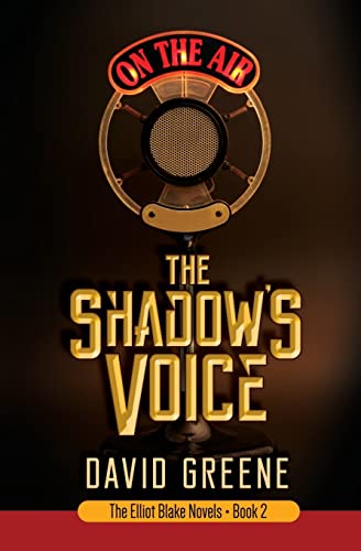The Shadow's Voice (Elliot Blake Novels, Band 2)