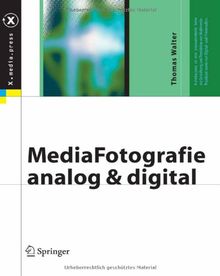 MediaFotografie - analog und digital: Begriffe, Techniken, Web (X.media.press)