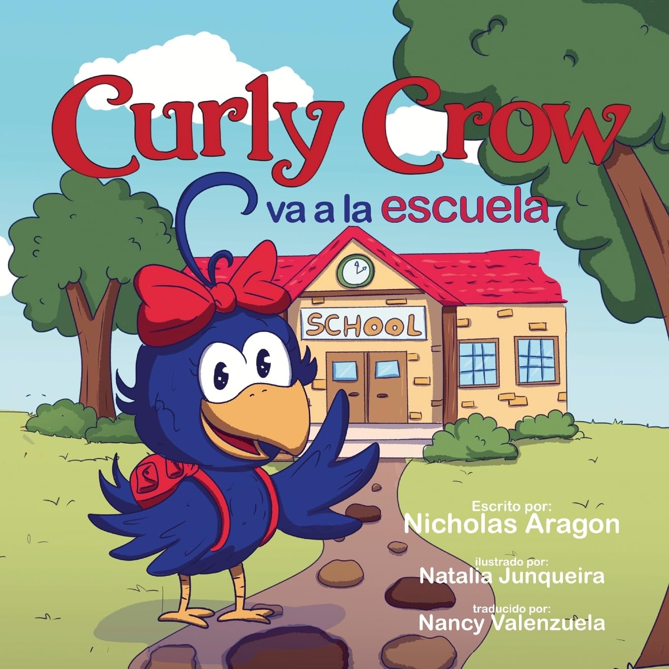 Curly Crow va a la escuela: Un libro infantil sobre el estrés y la ansiedad para niños de 4 a 8 años (Curly Crow Spanish Book Series)