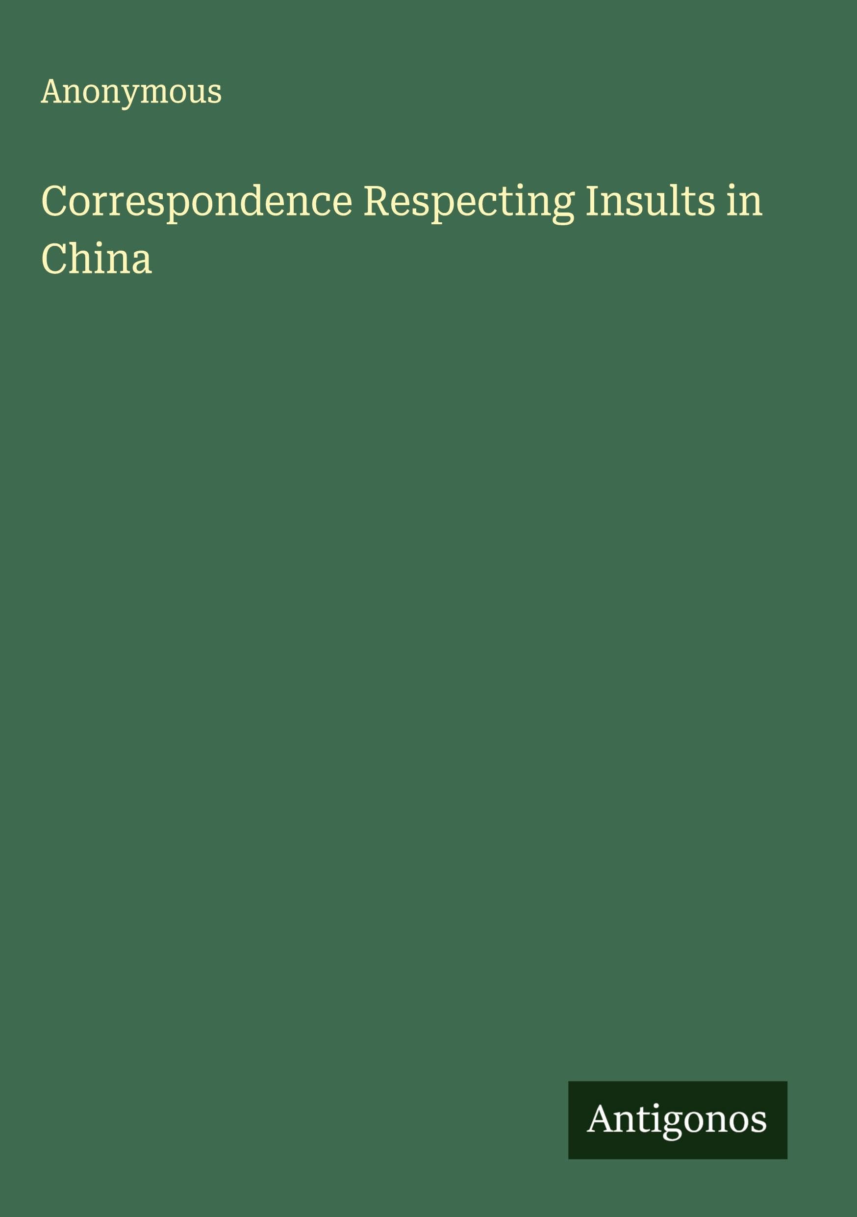 Correspondence Respecting Insults in China