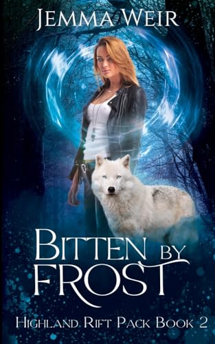 Bitten by Frost (Highland Rift Scar, Band 2)