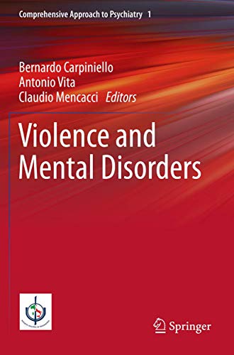 Violence and Mental Disorders (Comprehensive Approach to Psychiatry, 1, Band 1)