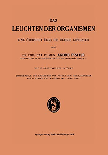 Das Leuchten der Organismen I: Eine Übersicht über die neuere Literatur