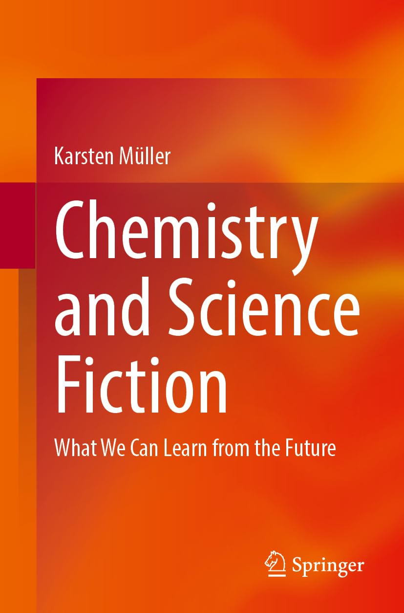 Chemistry and Science Fiction: What We Can Learn from the Future